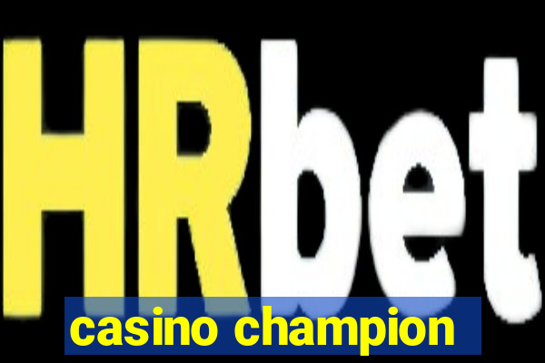 casino champion